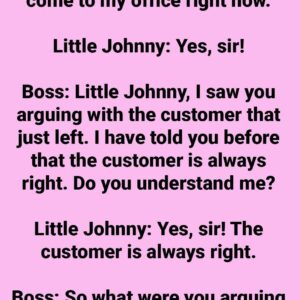 Customer Is Always Right. Customer Is Always Right.