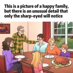 Brain Teaser: Can you identify the error in this family’s dining room photo in under 15 seconds? Brain Teaser: Can you identify the error in this family’s dining room photo in under 15 seconds?